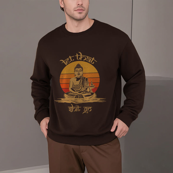 Sweat-shirt en polyester doublé polaire Buddha Stones Let That Shit Go