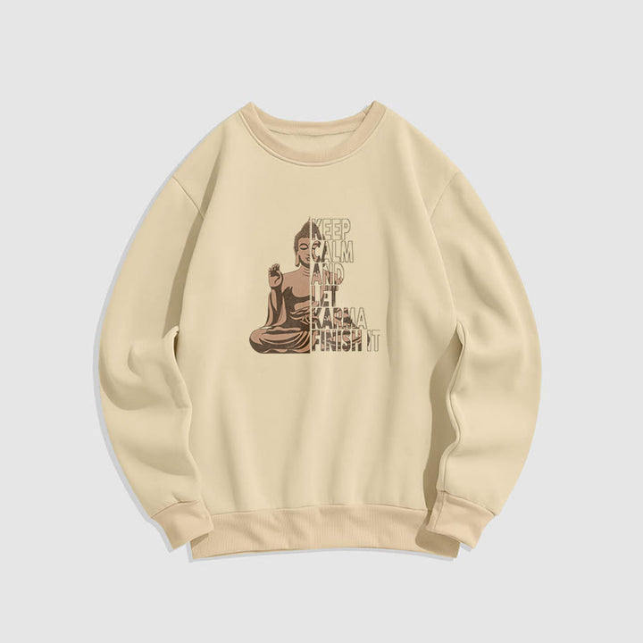 Buddha Stones RESTEZ CALME ET LAISSER LE KARMA FINIR Sweat-shirt en polyester doublé polaire