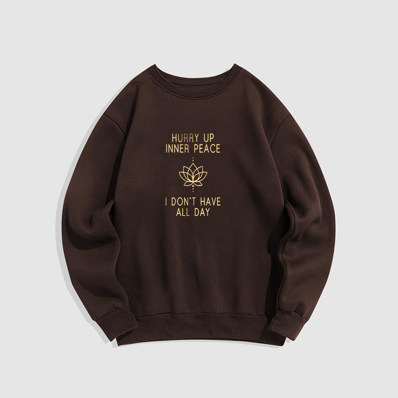 Sweat-shirt à col rond doublé polaire Buddha Stones HURRY UP INNER PEACE