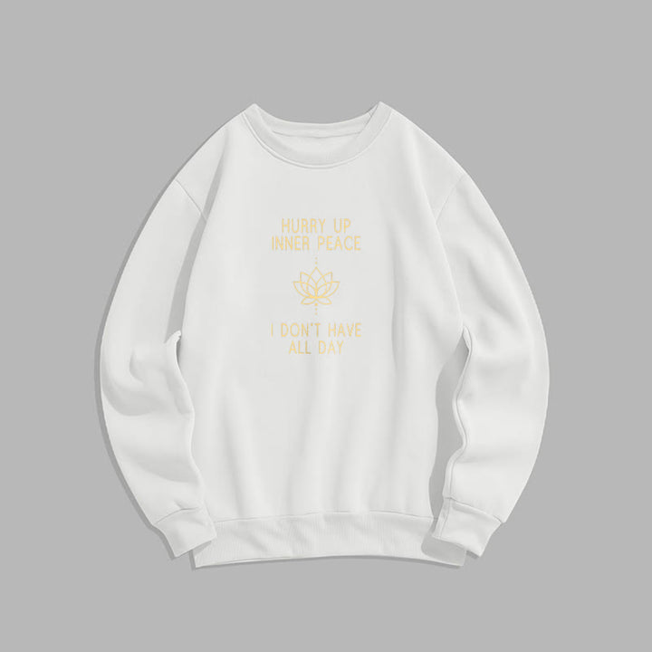 Sweat-shirt à col rond doublé polaire Buddha Stones HURRY UP INNER PEACE