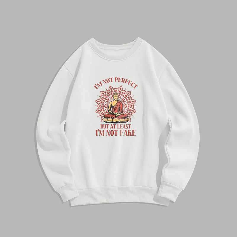 Sweat-shirt à col rond doublé polaire Buddha Stones I AM NOT PERFECT