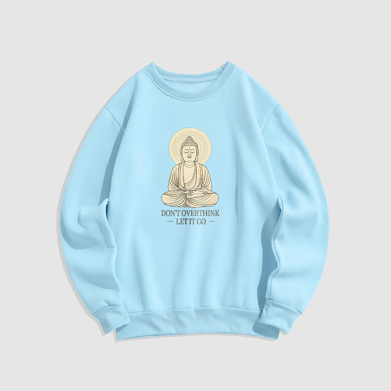 Sweat-shirt à col rond doublé polaire Buddha Stones DON'T OVERTHINK