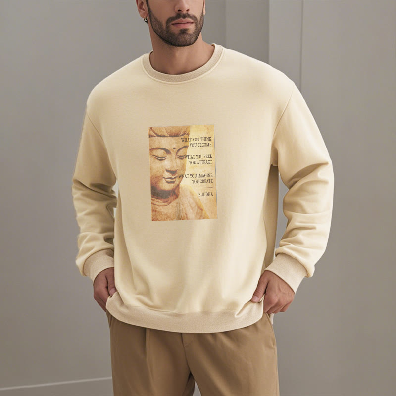 Sweat-shirt à col rond doublé en polaire Buddha Stones CE QUE VOUS PENSEZ DEVENIR