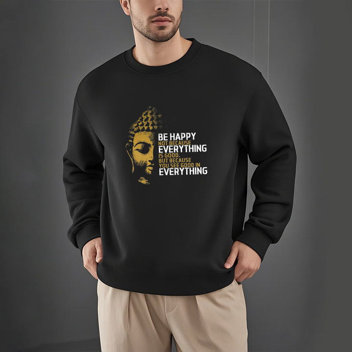 Sweat-shirt en polyester doublé polaire avec Buddha Stones que vous voyez de bon en toute chose