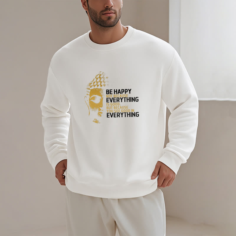 Sweat-shirt en polyester doublé polaire avec Buddha Stones que vous voyez de bon en toute chose