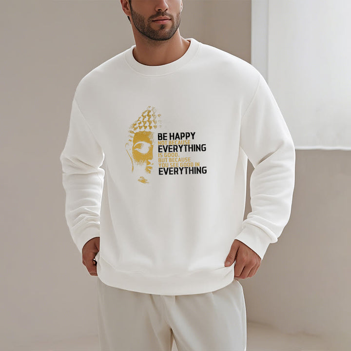 Sweat-shirt en polyester doublé polaire avec Buddha Stones que vous voyez de bon en toute chose