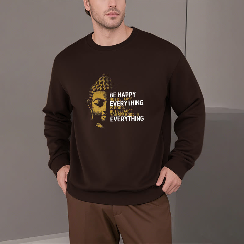Sweat-shirt en polyester doublé polaire avec Buddha Stones que vous voyez de bon en toute chose