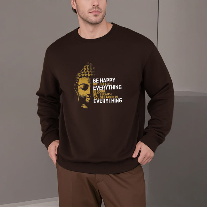 Sweat-shirt en polyester doublé polaire avec Buddha Stones que vous voyez de bon en toute chose