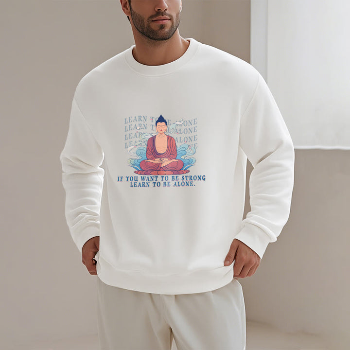 Sweat-shirt à col rond doublé en polaire Buddha Stones LEARN TO BE ALONE