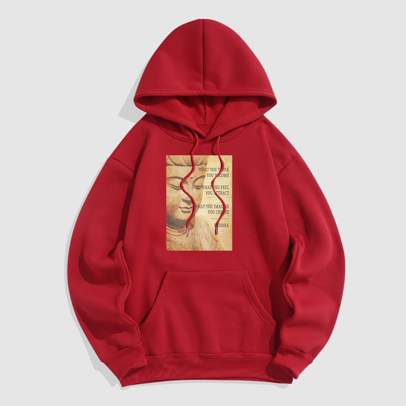 Buddha Stones CE QUE VOUS PENSEZ DEVENIR Sweat à capuche doublé polaire en polyester doublé polaire
