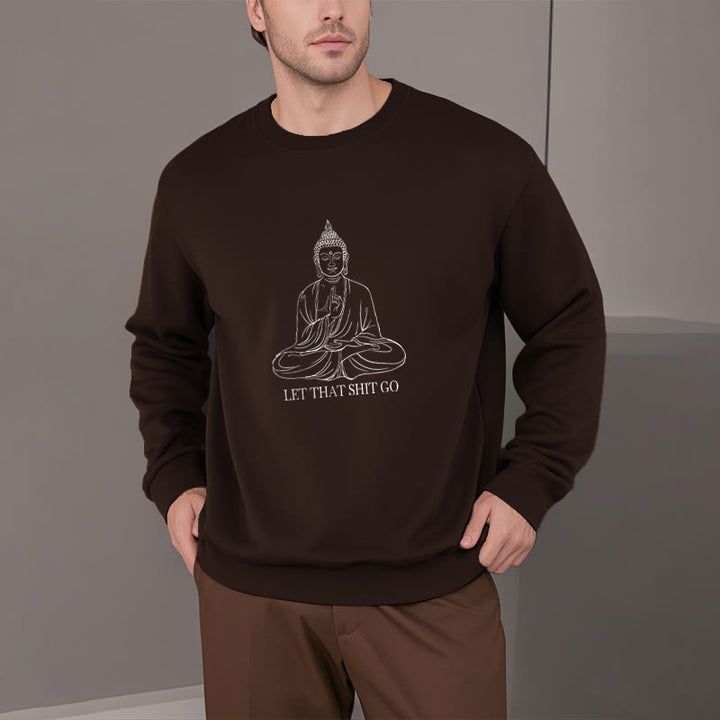 Sweat-shirt en polyester doublé polaire Buddha Stones Let That Shit Go