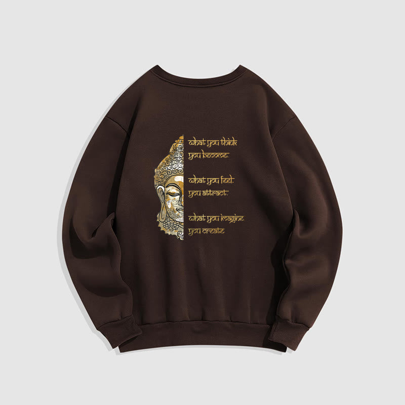 Sweat-shirt en polyester doublé polaire avec inscription « What You Think » de Buddha Stones