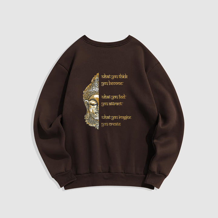 Sweat-shirt en polyester doublé polaire avec inscription « What You Think » de Buddha Stones