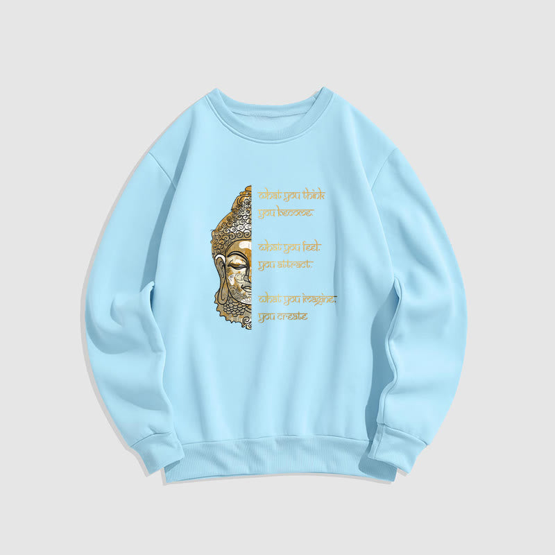 Sweat-shirt en polyester doublé polaire avec inscription « What You Think » de Buddha Stones