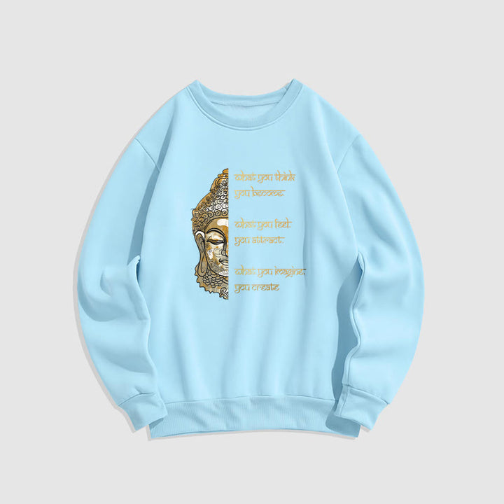 Sweat-shirt en polyester doublé polaire avec inscription « What You Think » de Buddha Stones