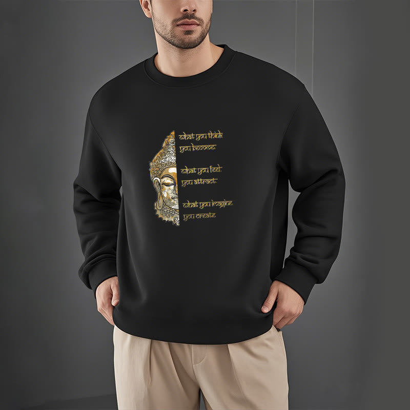 Sweat-shirt en polyester doublé polaire avec inscription « What You Think » de Buddha Stones