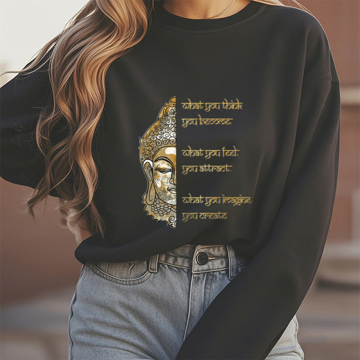 Sweat-shirt en polyester doublé polaire avec inscription « What You Think » de Buddha Stones
