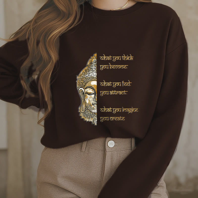 Sweat-shirt en polyester doublé polaire avec inscription « What You Think » de Buddha Stones