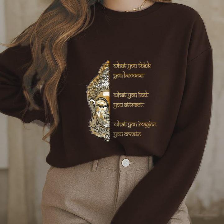 Sweat-shirt en polyester doublé polaire avec inscription « What You Think » de Buddha Stones