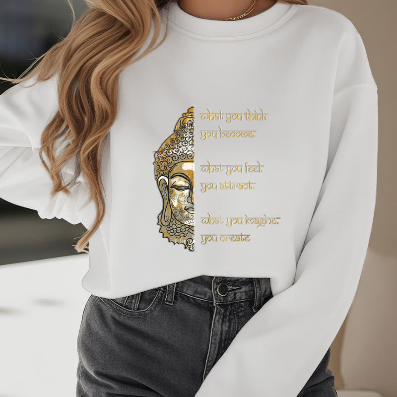 Sweat-shirt en polyester doublé polaire avec inscription « What You Think » de Buddha Stones