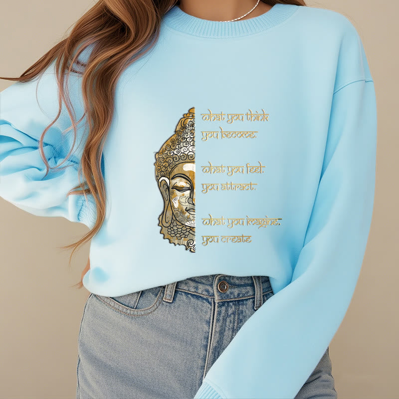 Sweat-shirt en polyester doublé polaire avec inscription « What You Think » de Buddha Stones