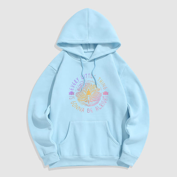 Sweat à capuche en polyester doublé polaire Buddha Stones Every Little Thing Is Gonna Be Alright