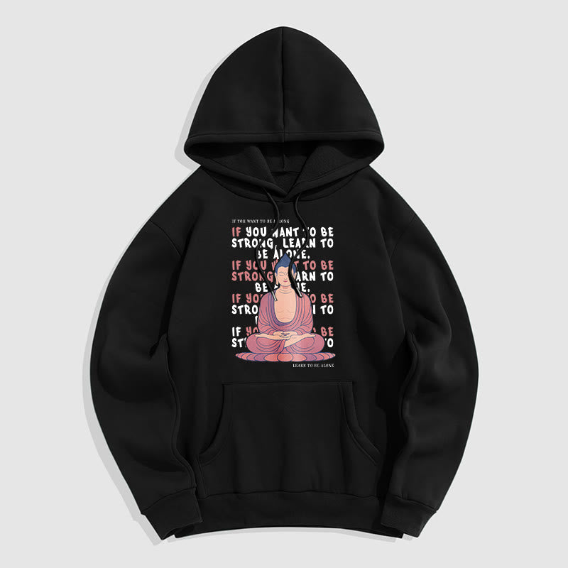Sweat à capuche en polyester doublé polaire Buddha Stones If You Want To Be Strong