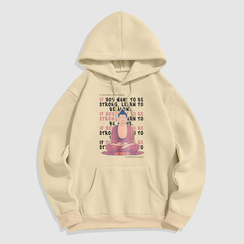Sweat à capuche en polyester doublé polaire Buddha Stones If You Want To Be Strong