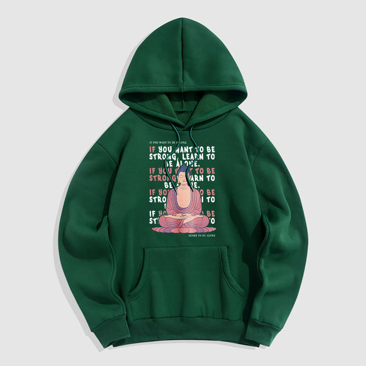 Sweat à capuche en polyester doublé polaire Buddha Stones If You Want To Be Strong