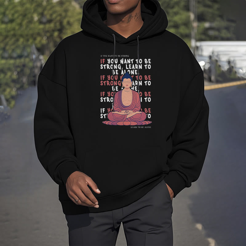 Sweat à capuche en polyester doublé polaire Buddha Stones If You Want To Be Strong