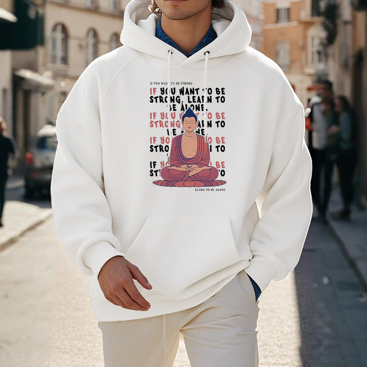 Sweat à capuche en polyester doublé polaire Buddha Stones If You Want To Be Strong