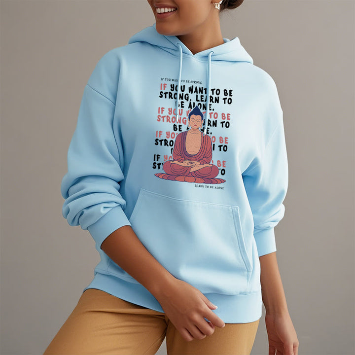 Sweat à capuche en polyester doublé polaire Buddha Stones If You Want To Be Strong