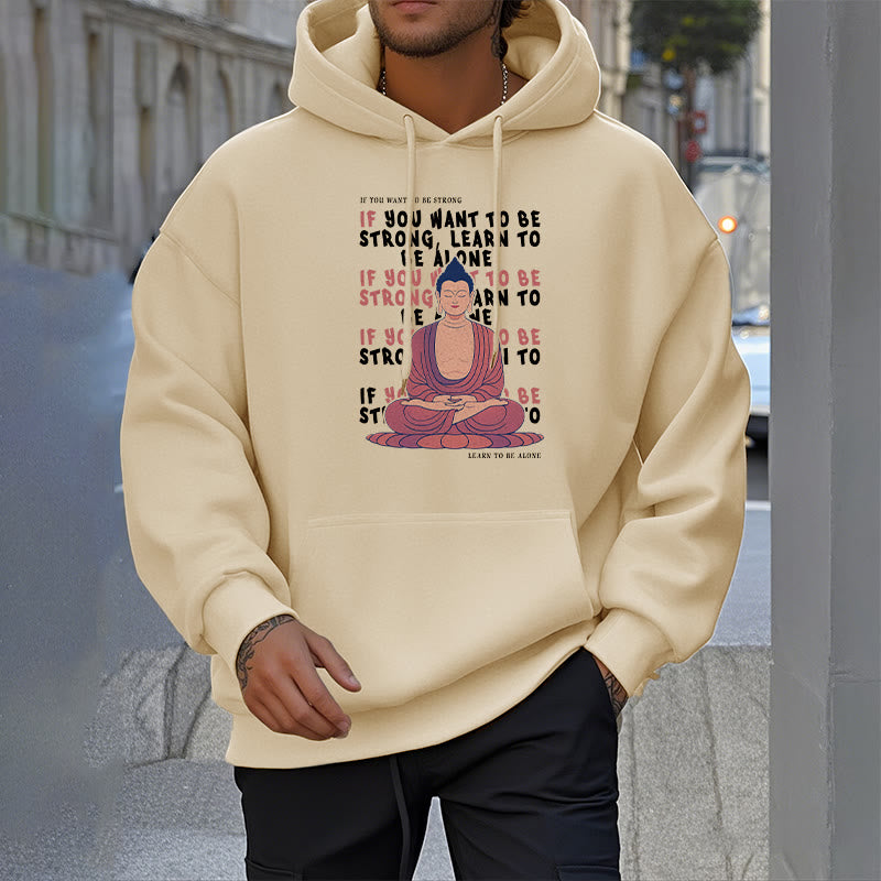 Sweat à capuche en polyester doublé polaire Buddha Stones If You Want To Be Strong