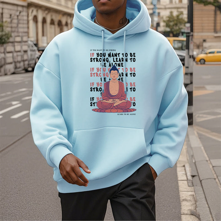 Sweat à capuche en polyester doublé polaire Buddha Stones If You Want To Be Strong