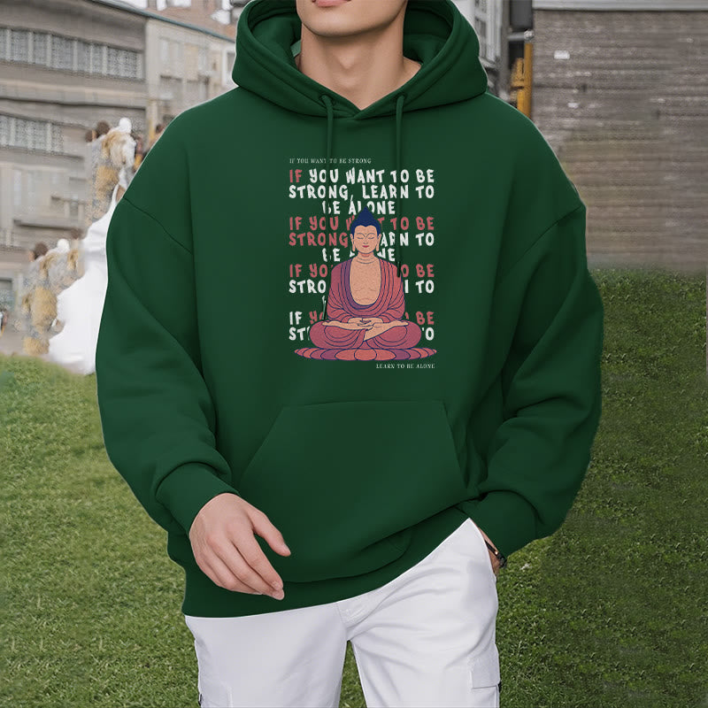 Sweat à capuche en polyester doublé polaire Buddha Stones If You Want To Be Strong