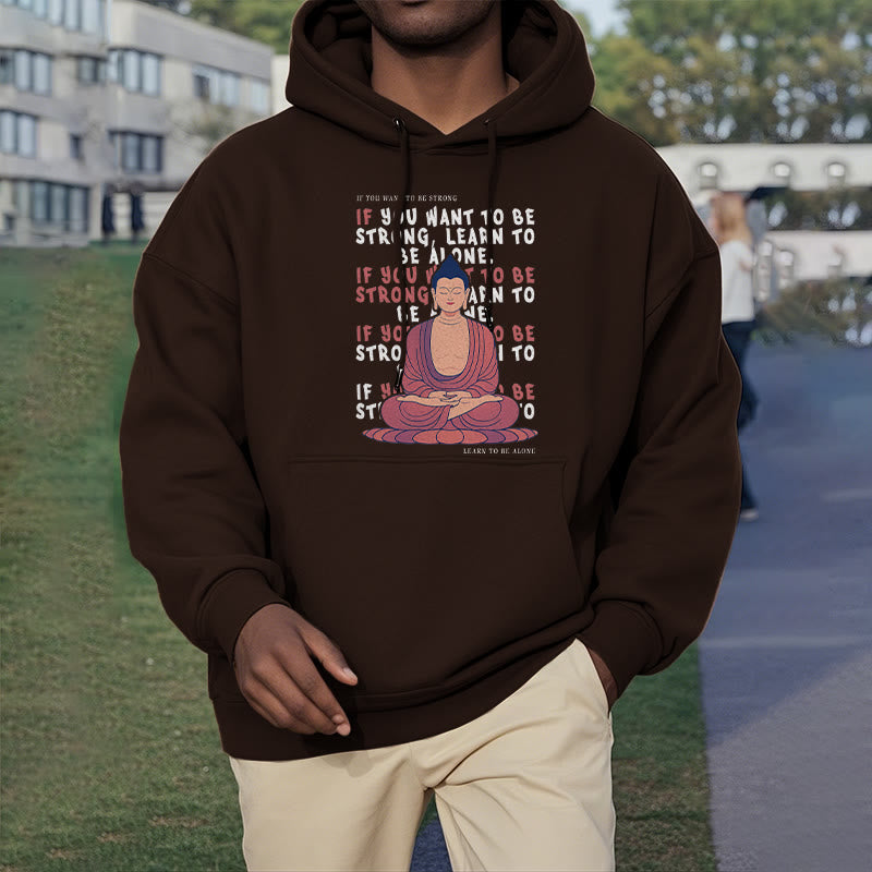 Sweat à capuche en polyester doublé polaire Buddha Stones If You Want To Be Strong