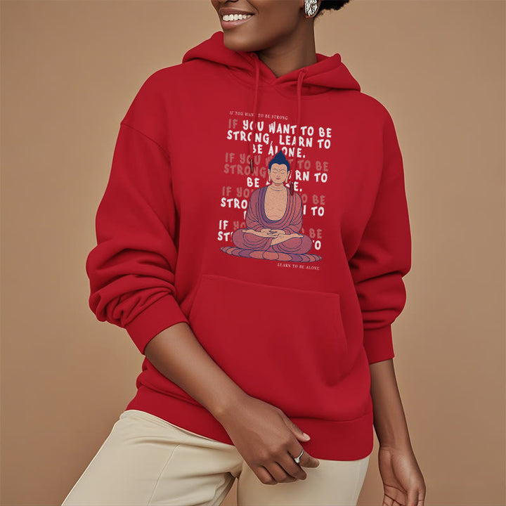 Sweat à capuche en polyester doublé polaire Buddha Stones If You Want To Be Strong