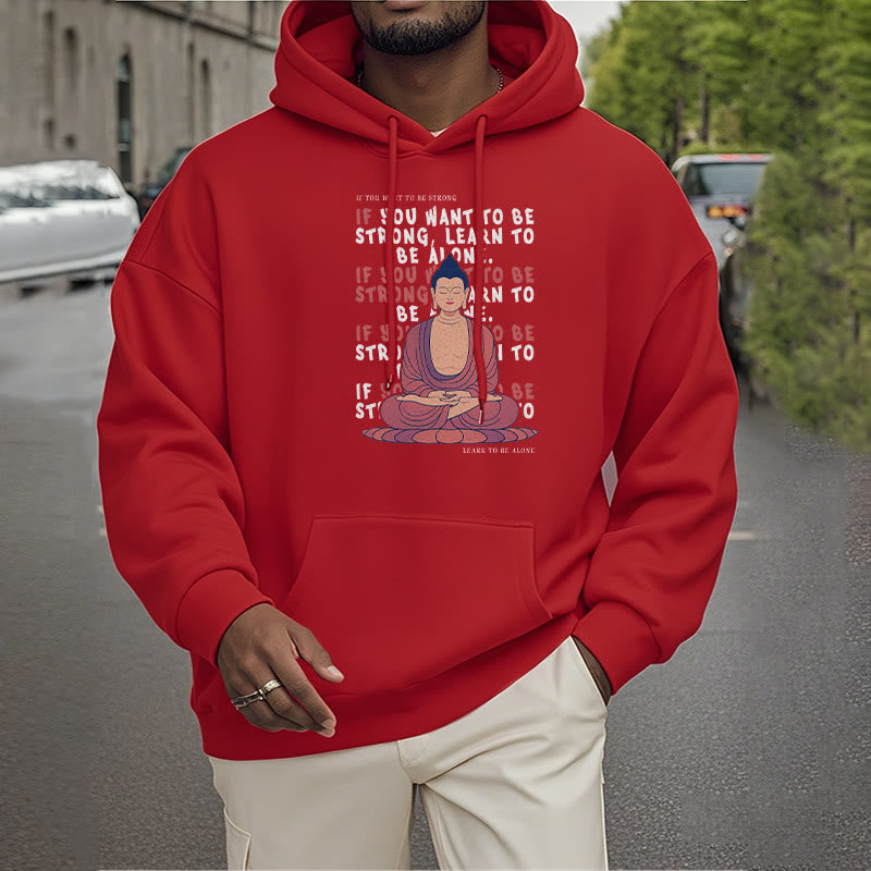 Sweat à capuche en polyester doublé polaire Buddha Stones If You Want To Be Strong