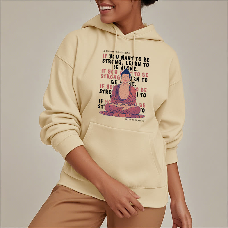 Sweat à capuche en polyester doublé polaire Buddha Stones If You Want To Be Strong