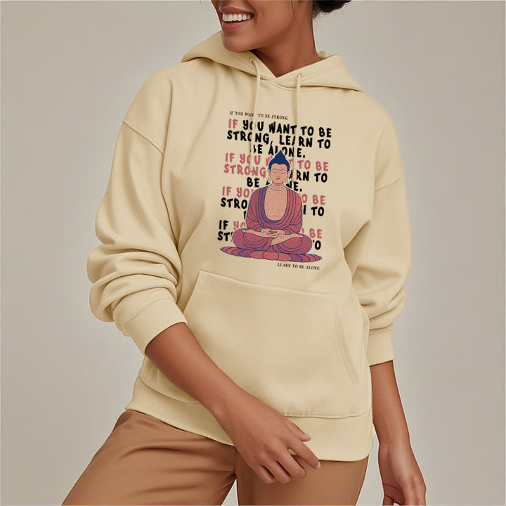 Sweat à capuche en polyester doublé polaire Buddha Stones If You Want To Be Strong