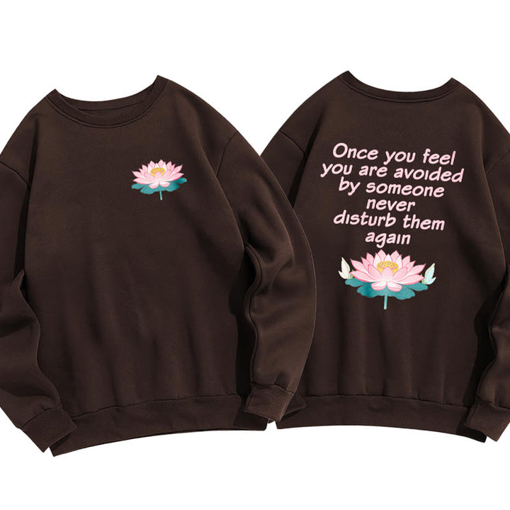 Sweat-shirt en polyester doublé polaire Buddha Stones Lotus Once You Feel You Are Avoided