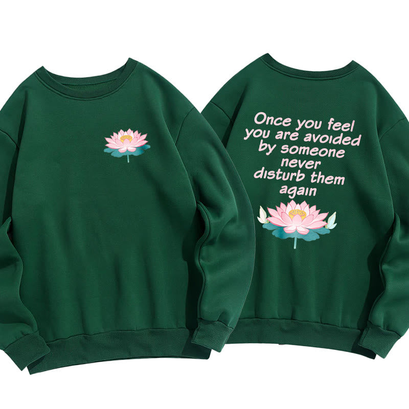 Sweat-shirt en polyester doublé polaire Buddha Stones Lotus Once You Feel You Are Avoided