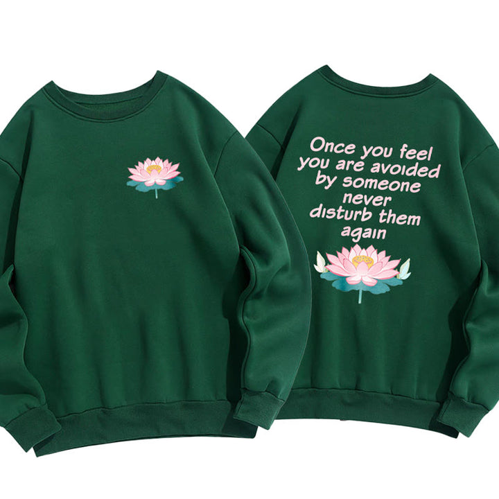 Sweat-shirt en polyester doublé polaire Buddha Stones Lotus Once You Feel You Are Avoided