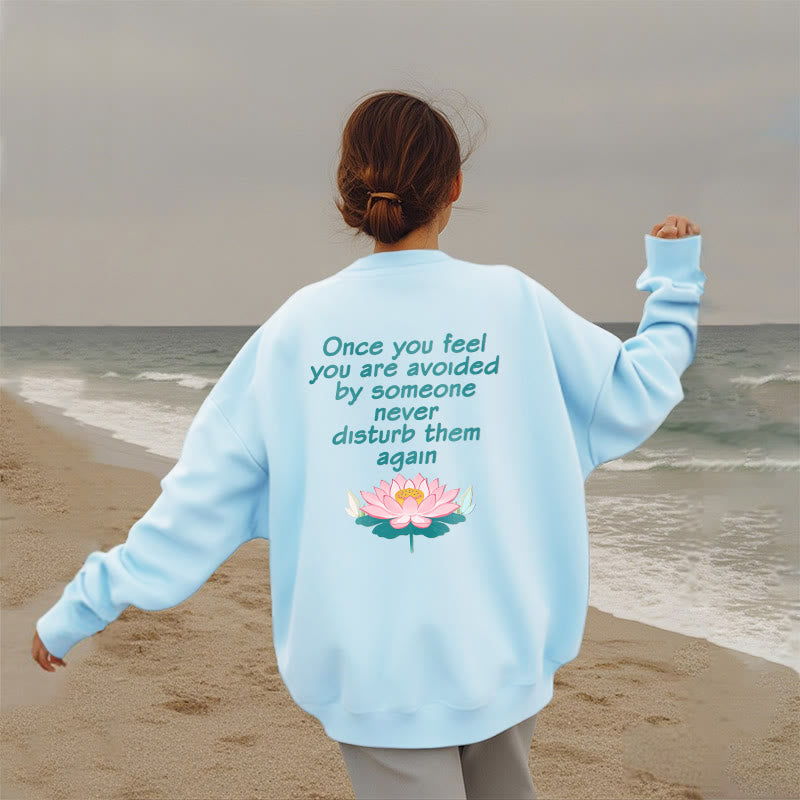 Sweat-shirt en polyester doublé polaire Buddha Stones Lotus Once You Feel You Are Avoided