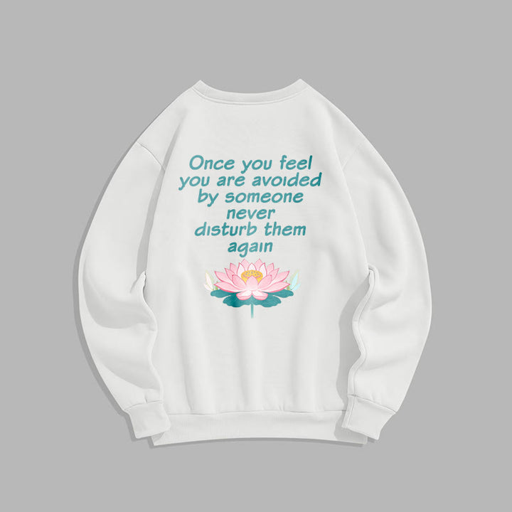 Sweat-shirt en polyester doublé polaire Buddha Stones Lotus Once You Feel You Are Avoided