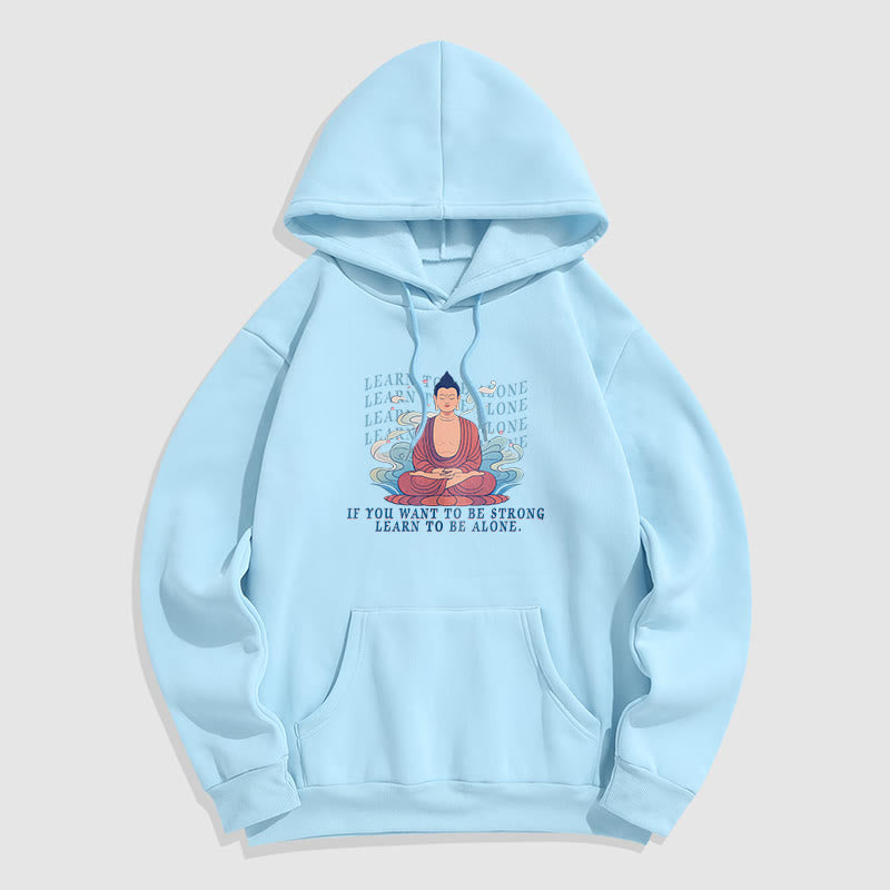 Sweat à capuche en polyester doublé polaire Buddha Stones Learn To Be Alone