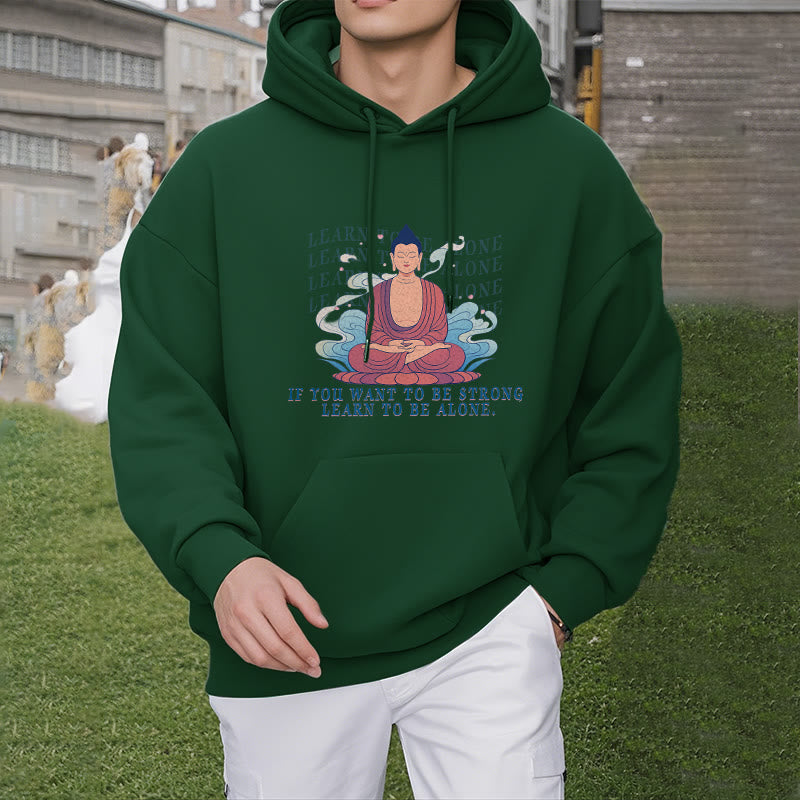 Sweat à capuche en polyester doublé polaire Buddha Stones Learn To Be Alone