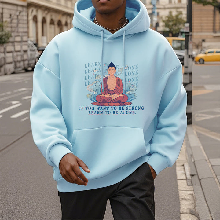 Sweat à capuche en polyester doublé polaire Buddha Stones Learn To Be Alone