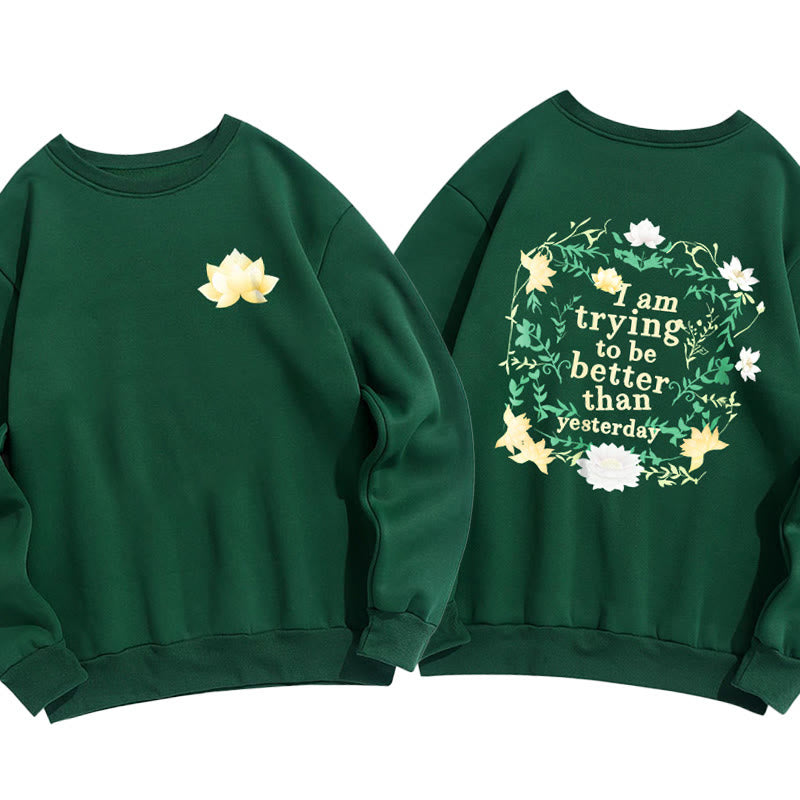 Sweat-shirt en polyester doublé polaire Buddha Stones Lotus J'essaie d'être meilleur