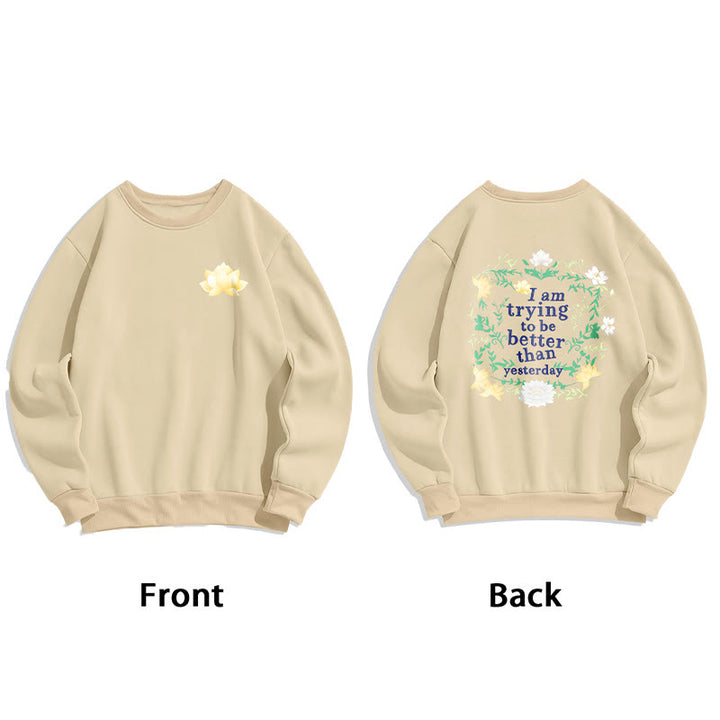 Sweat-shirt en polyester doublé polaire Buddha Stones Lotus J'essaie d'être meilleur